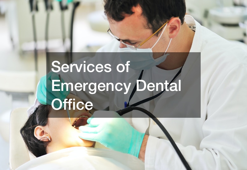 Services Of Emergency Dental Office