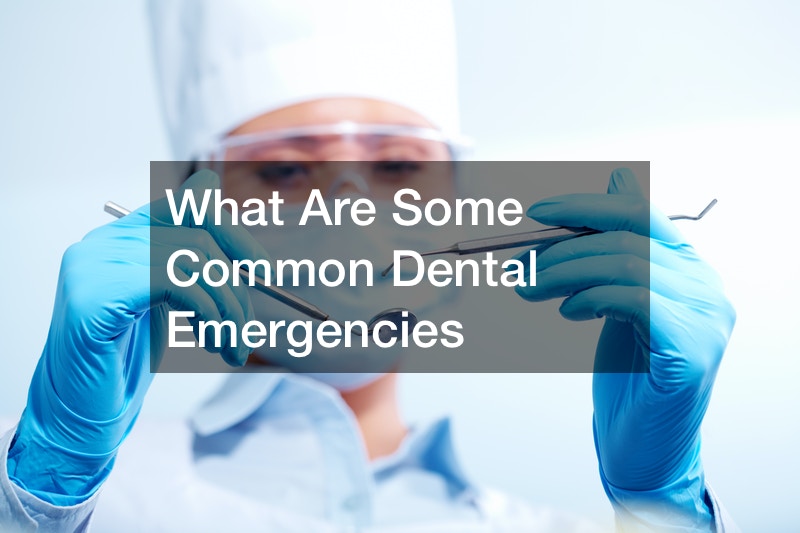 What Are Some Common Dental Emergencies